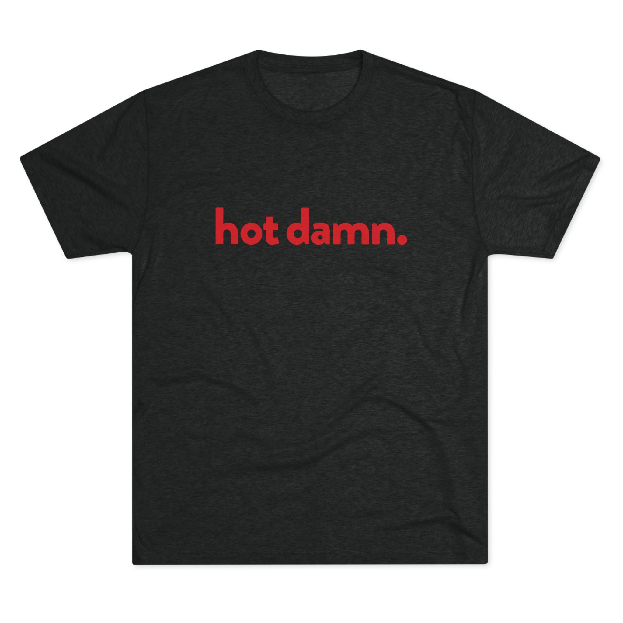 Hot Damn.