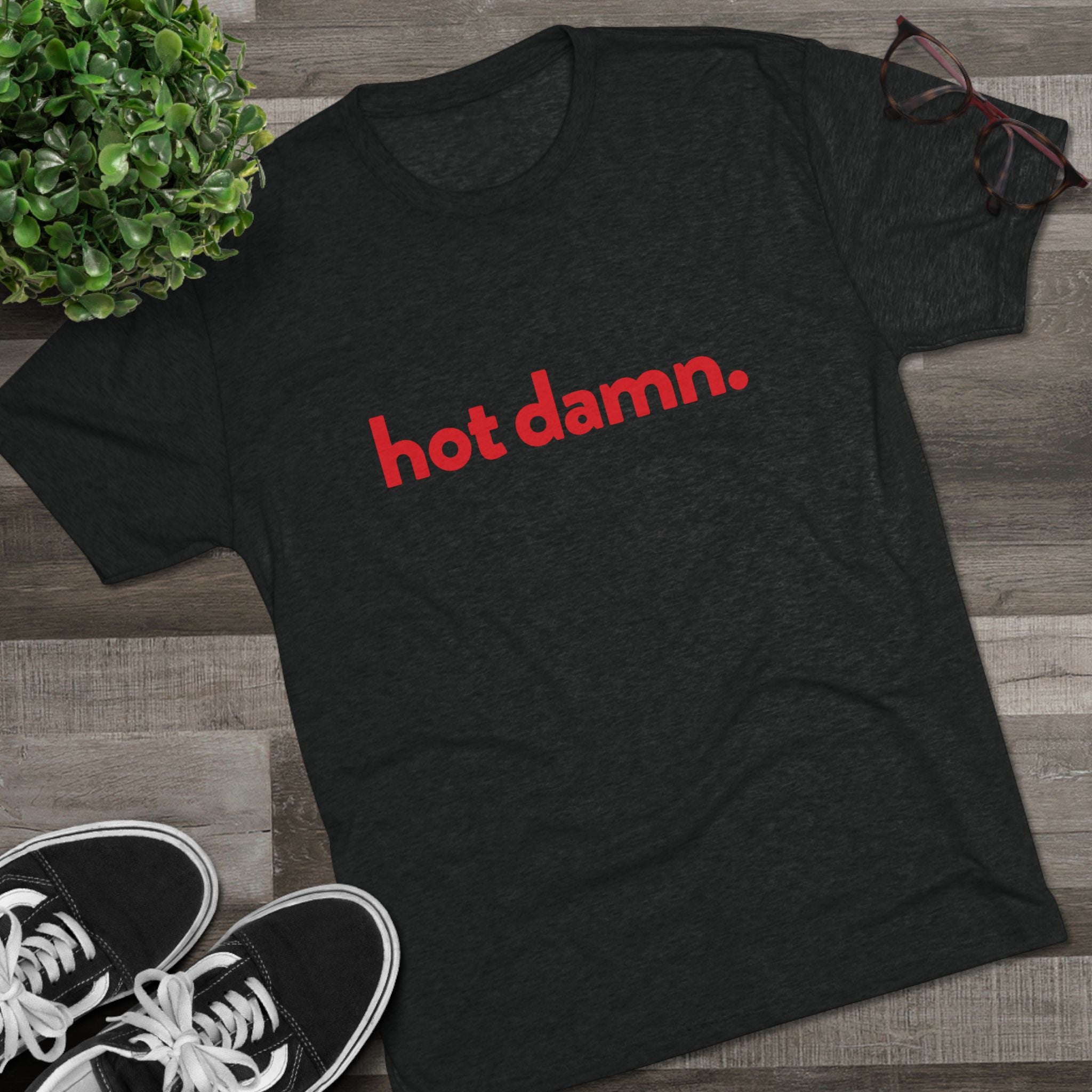 Hot Damn.