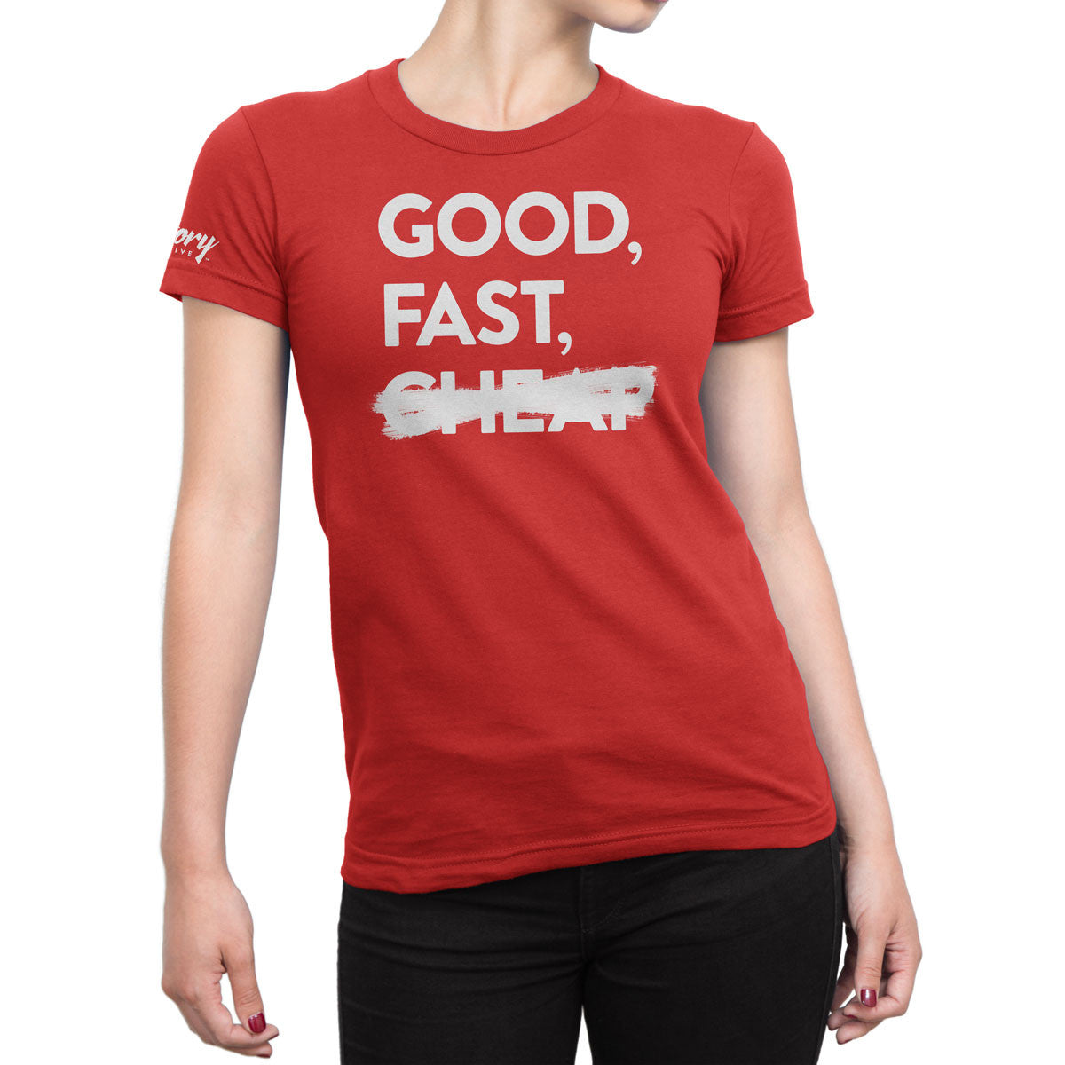 Good, Fast — Women's T-Shirt